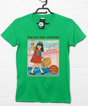 Steven Rhodes See You Later A*#holes Classic T-Shirt