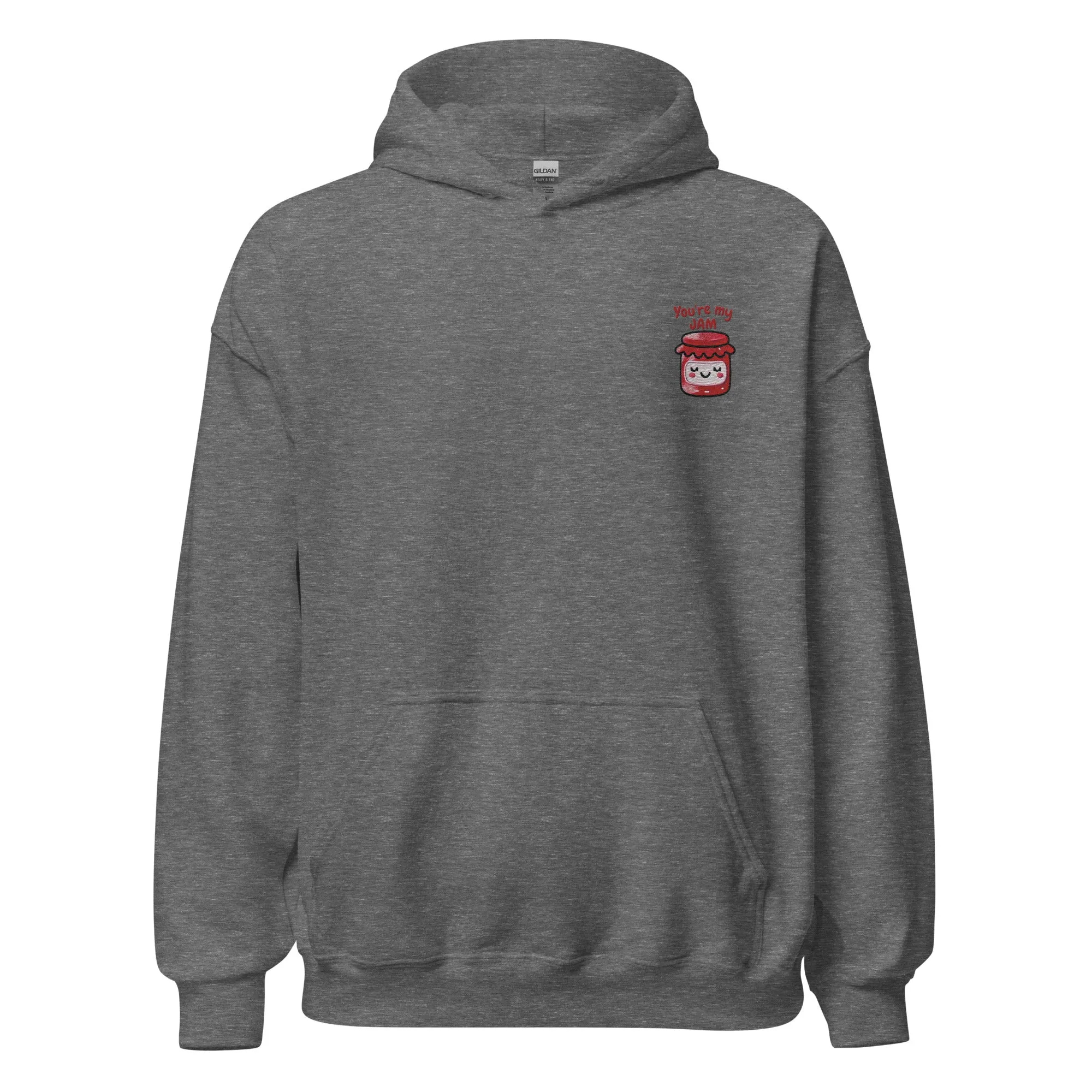 You're my Jam - Valentine’s Day Hoodie – The Perfect Blend of Comfort and Style